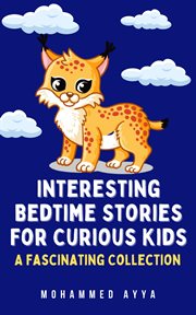 Interesting Bedtime Stories for Curious Kids cover image