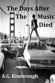 The Days After the Music Died cover image