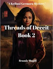 Threads of Deceit : Keilani Germora Mystery cover image