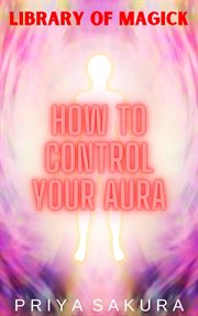 How to Control Your Aura cover image