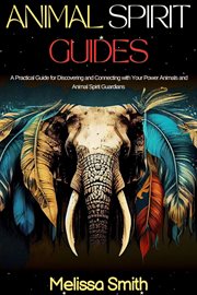 Animal spirit guides cover image