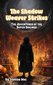 The Shadow Weaver Strikes cover image
