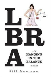 Libra, or Hanging in the Balance cover image
