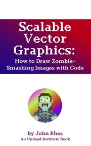 Scalable Vector Graphics : How to Draw Zombie. Smashing Images With Code cover image
