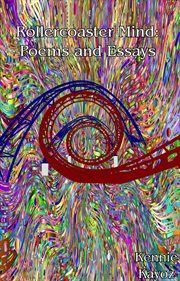 Rollercoaster mind : poems and essays cover image