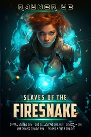 Slaves of the Firesnake cover image