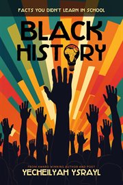 Black History Facts You Didn't Learn in School cover image