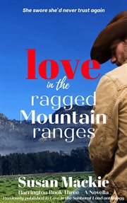 Love in the Ragged Mountain Ranges (Novella) : Barrington cover image