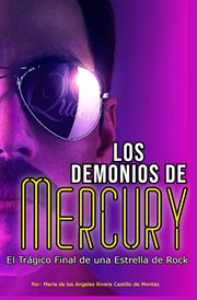 Los Demonios de Mercury, el trágico final de una estrella de rock cover image