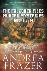The Falconer Files Murder Mysteries : Books #8 - 14 cover image