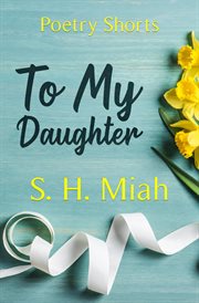 To My Daughter cover image
