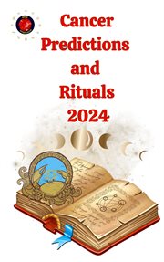 Cancer Predictions and Rituals 2024 cover image