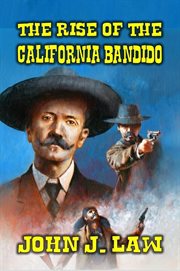 The Rise of the California Bandido cover image