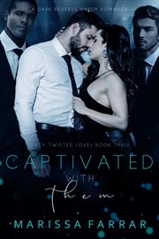 Captivated with them. Dirty twisted love cover image