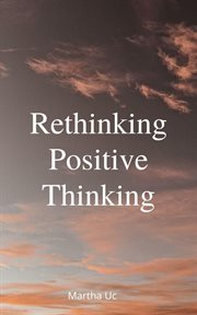 Rethinking Positive Thinking cover image