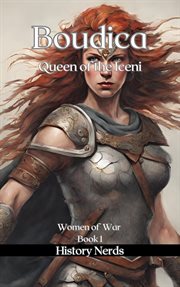 Boudica: Queen of the Iceni : Queen of the Iceni cover image