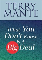 What You Don't Know Is a Big Deal cover image