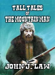 Tall Tales of the Mountain Man cover image