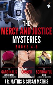 The Mercy and Justice Mysteries : Books #4-6. Mercy and Justice Mysteries cover image