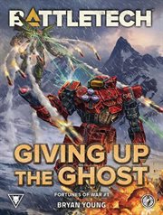 BattleTech : giving up the ghost. Fortunes of war cover image