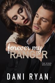 Forever My Ranger (The Ryder Brothers) cover image
