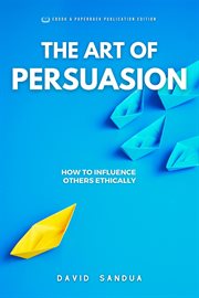 The Art of Persuasion cover image