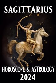 Sagittarius Horoscope 2024 : 2024 Horoscope Today cover image