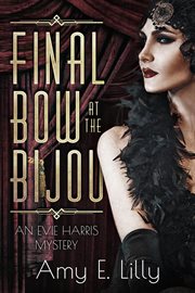 Final Bow at the Bijou cover image