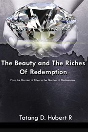The Beauty & the Riches of Redemption cover image