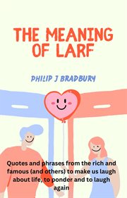 The Meaning of Larf cover image