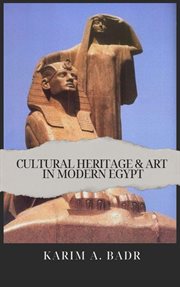 Cultural Heritage & Art in Modern Egypt cover image