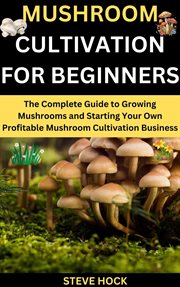 Mushroom Cultivation for Beginners cover image