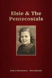 Elsie & the Pentecostals cover image