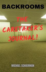 Backrooms the Caretaker's Journal cover image