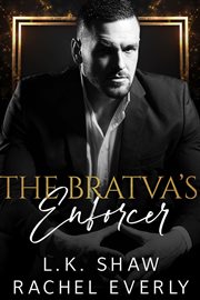 The Bratva's Enforcer : An Age Gap Mafia Romance cover image