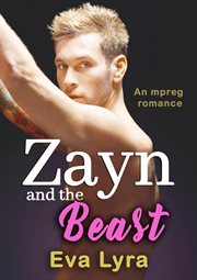 Zayn and the beast. Omegaverse fairytales cover image