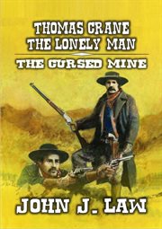 Thomas Crane The Lonely Man : The Cursed Mine cover image