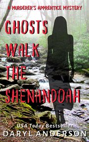 Ghosts Walk the Shenandoah cover image