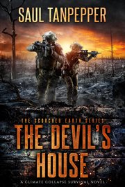 The Devil's House : Scorched Earth - A Climate Collapse cover image