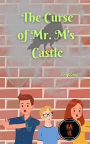 The Curse of Mr. M's Castle cover image