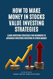How to Make Money in Stocks Value Investing Strategies cover image
