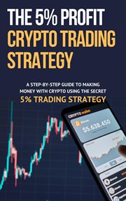 The 5% Profit Crypto Trading Strategy cover image