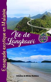 Île de Langkawi : Voyage Experience cover image