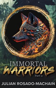 Immortal Warriors : Immortal Warriors cover image
