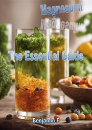 Magnesium the Essential Guide cover image