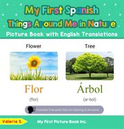 My First Spanish Things Around Me in Nature Picture Book With English Translations cover image