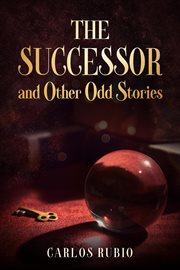 The Successor and Other Odd Stories cover image