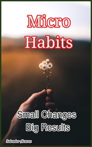 MicroHabits – Small Changes, Big Results cover image
