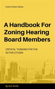 A Handbook for Zoning Hearing Board Members cover image