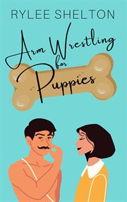 Arm wrestling for puppies cover image
